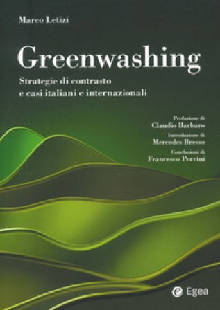 Greenwashing. Strategie di contrasto e casi italiani e internazionali Marco Letizi