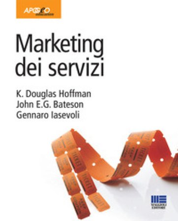 Marketing dei servizi K. Douglas Hoffman