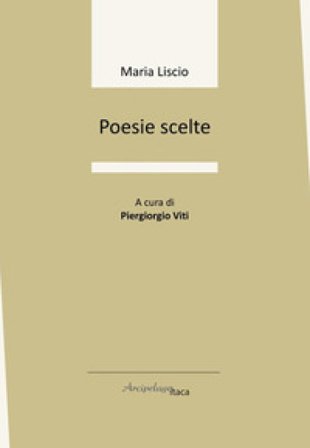 Poesie scelte Maria Liscio