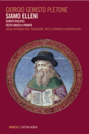 Siamo elleni. Scritti politici. Testo greco a fronte Giorgio Gemisto Pletone