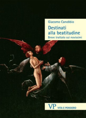Destinati alla beatitudine Giacomo Canobbio