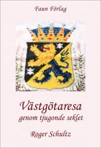 Västgötaresa genom tjugonde seklet - Bok av Roger Schultz - Häfte