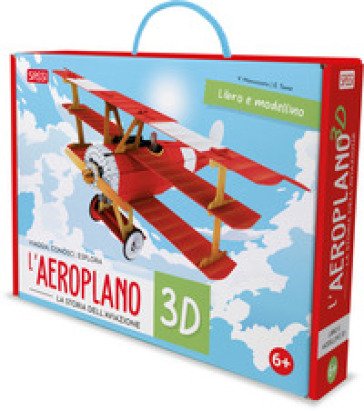 L'aeroplano 3D. La storia dell'aviazione. Viaggia, conosci, esplora. Ediz. a colori. Con modellino 3D Ester Tomè