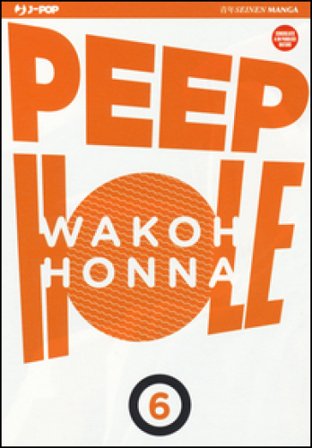 Peep hole. Vol. 6 Wakoh HONNA