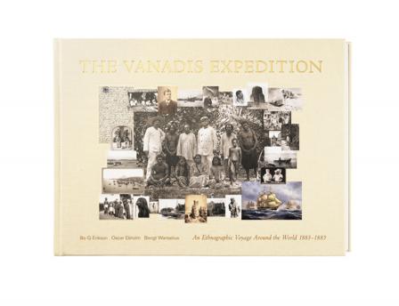 Expedition Vanadis : an ethnographic voyage around the world 1883-1885 - Bok av Bo G. Erikson - Inbunden