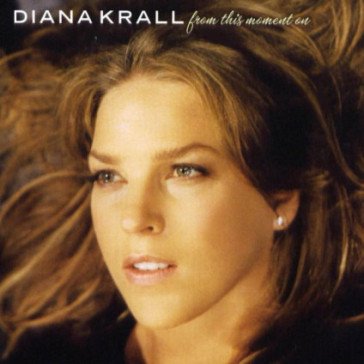 From this moment on(ltd.edt.) Diana Krall