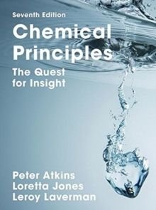 Chemical Principles : The Quest for Insight