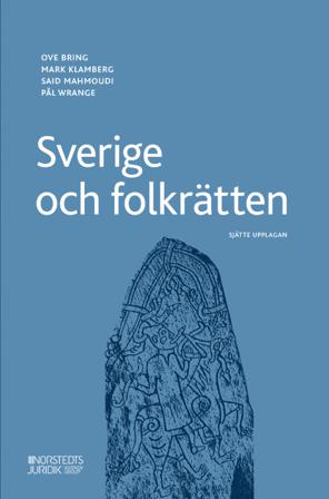 Sverige och folkrätten - Bok av Mark Klamberg, Said Mahmoudi, m.fl. - Häfte