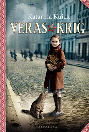 Veras krig - Bok av Katarina Kuick - Inbunden