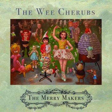 Merry makers (green vinyl) WEE CHERUBS