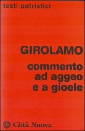 Commento ad Aggeo e a Gioele Marco T. Messina