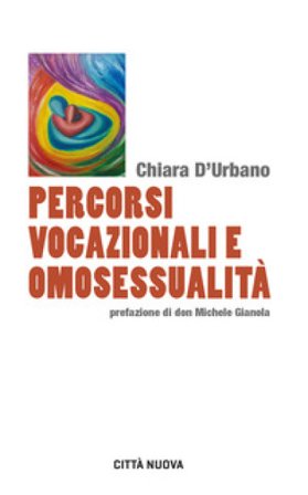 Percorsi vocazionali e omosessualità Chiara D'Urbano