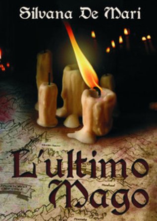 L'ultimo mago Silvana De Mari