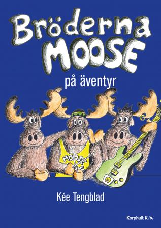 Bröderna Moose på äventyr - Bok av Kée Tengblad - Kartonnage