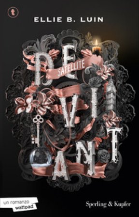 Deviant. Satellite. Vol. 4 Ellie B. Luin