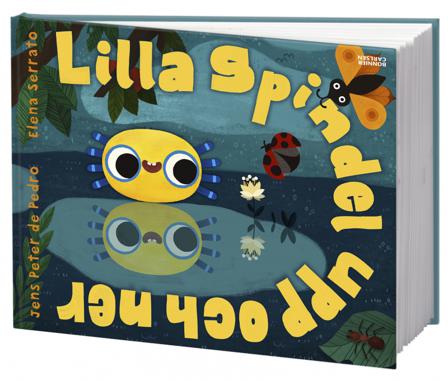 Lilla Spindel upp och ner - Bok av Jens Peter De Pedro & Elena Serrato - Inbunden