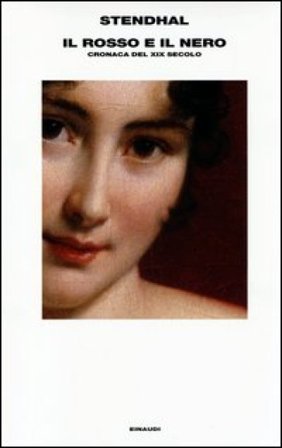 Il rosso e il nero. Cronaca del XIX secolo Stendhal