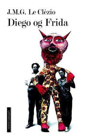 Diego og Frida - Bok av J.M.G Le Clézio - Hardback