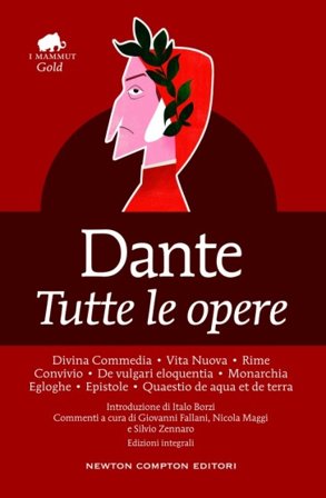 Tutte le opere. Ediz. integrale. bundle online Dante Alighieri