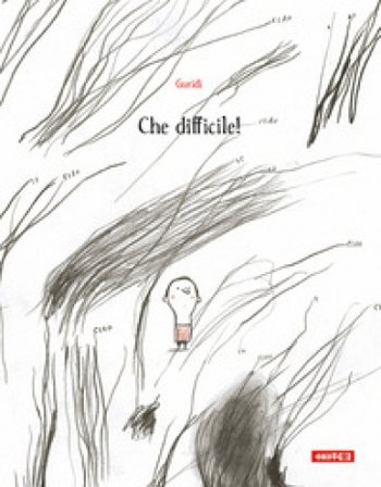 Che difficile! Ediz. illustrata Raul Nieto Guridi