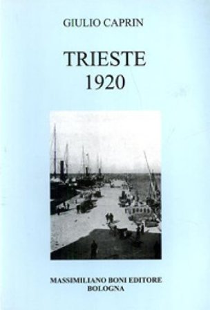 Trieste 1920 Giulio Caprin