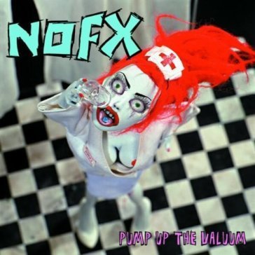 Pump up the valuum Nofx