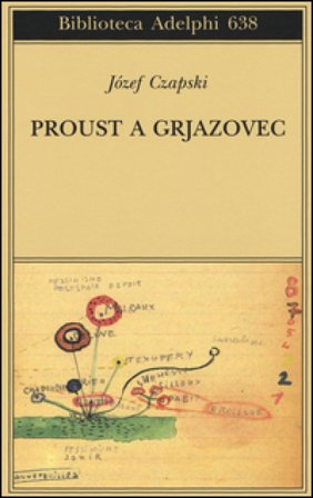Proust a Grjazovec. Conferenze clandestine Joseph Czapski