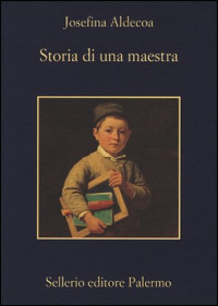 Storia di una maestra Josefina Aldecoa