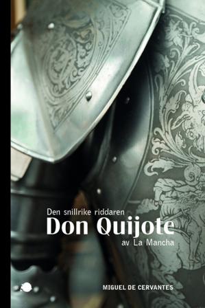 Den snillrike riddaren Don Quijote av La Mancha - Bok av Miguel de Cervantes Saavedra - Storpocket