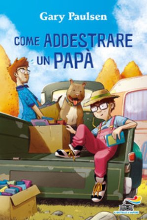 Come addestrare un papà Gary Paulsen