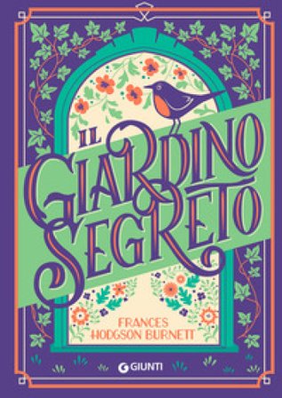 Il giardino segreto Frances Eliza Hodgson Burnett