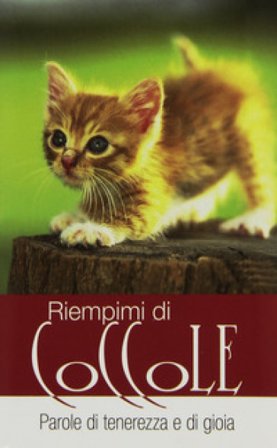 Riempimi di coccole. Parole di tenerezza e di gioia NA