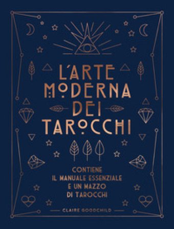 L'arte moderna dei tarocchi. Ediz. speciale. Con carte