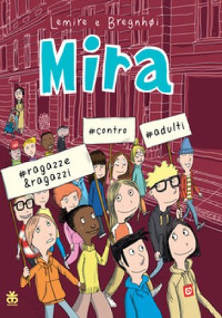 Mira #ragazze&ragazzi #contro #adulti Sabine Lemire