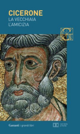 La vecchiaia-L'amicizia. Testo latino a fronte Marco Tullio Cicerone