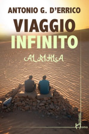 Viaggio infinito. Al-Rihla Antonio G. D'Errico