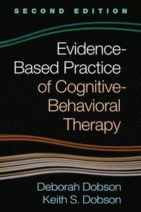 Evidence-Based Practice of Cognitive-Behavioral Therapy, ISBN: 9781462538027