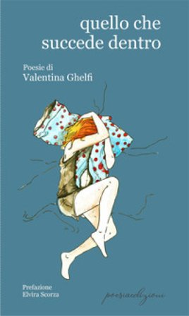 Quello che succede dentro Valentina Ghelfi