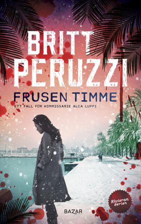 Frusen timme - Bok av Britt Peruzzi - Inbunden