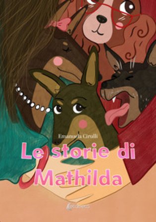 Le storie di Mathilda Emanuela Cirulli