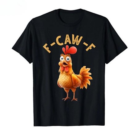 Rolig Kyckling Humor F-Caw-F T-shirt