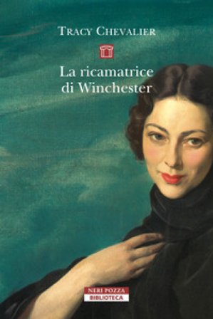 La ricamatrice di Winchester. Nuova ediz. Tracy Chevalier