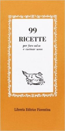 Novantanove ricette per fare salse e cucinare uova