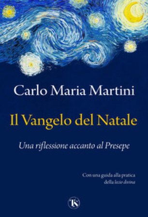 Il vangelo del Natale Carlo Maria Martini