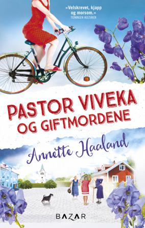 Pastor Viveka og giftmordene - Bok av Annette Haaland - Pocket