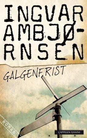 Galgenfrist - Bok av Ingvar Ambjørnsen - Pocket