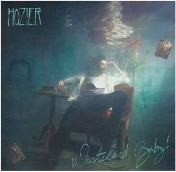 Wasteland, baby! HOZIER