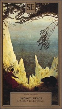 L'anima e le forme Gyorgy Lukacs