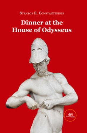 Dinner at the House of Odysseus Stratos E. Constantinidis