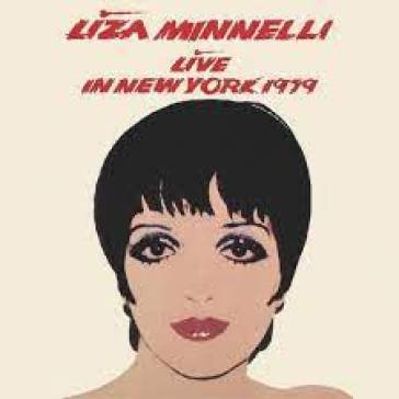 Live in new york 1979 (ultimate edt.) LIZA MINELLI